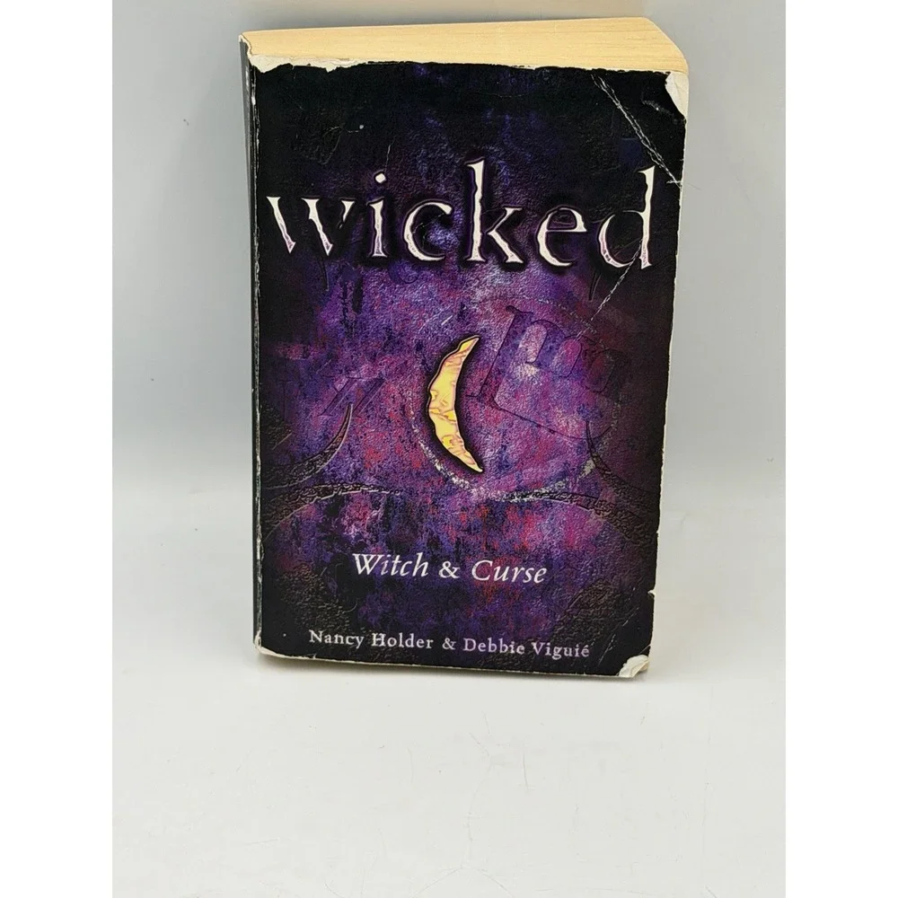 Wicked Witch & Curse Nancy Holder Debbie Viguie 2006 B&N Exclusive Paperback